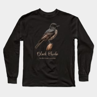 Black Phoebe - The Bird Lover Collection Long Sleeve T-Shirt